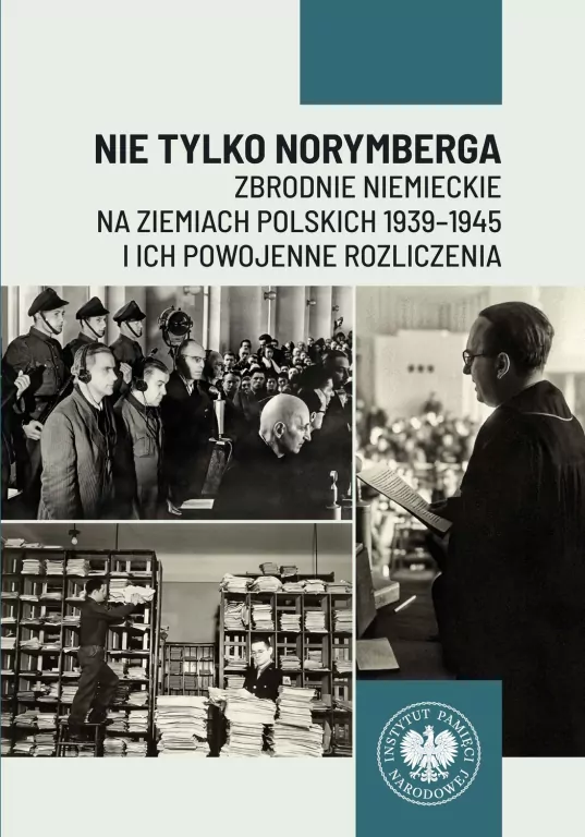 Nie tylko Norymberga... Zbrodnie niemieckie.. - tantis.pl