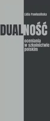 Dualność oceniania w szkolnictwie polskim