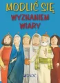Modlić się wyznaniem wiary. Modlitwy dzieci Bożych - tantis.pl