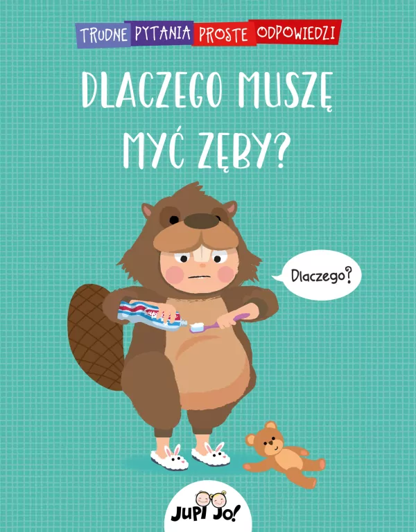 Dlaczego muszę myć zęby? - tantis.pl