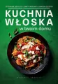 Kuchnia włoska w twoim domu - tantis.pl