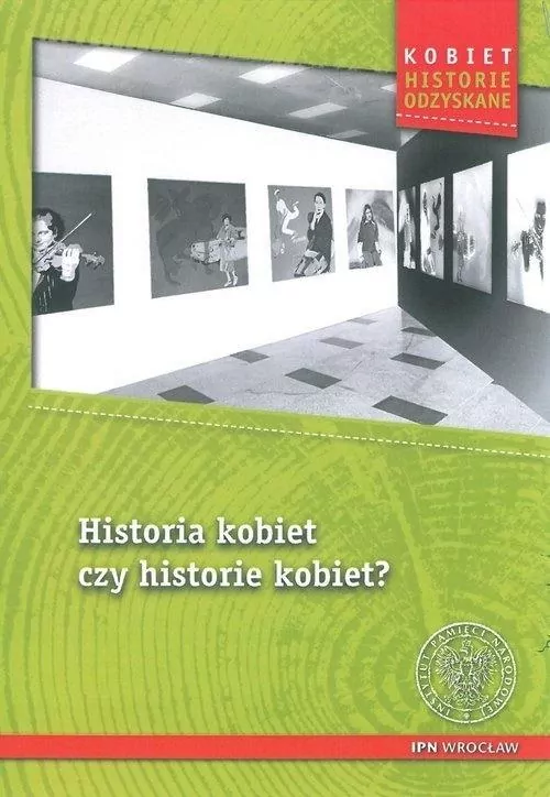 Historia kobiet czy historie kobiet? - tantis.pl