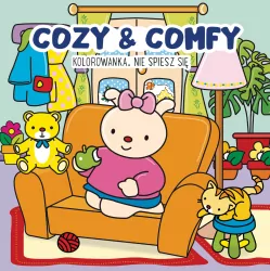 Kolorowanka Cozy & Comfy. Nie spiesz się
