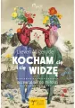 Kocham cię i cię widzę. Przewodnik po miłości - tantis.pl