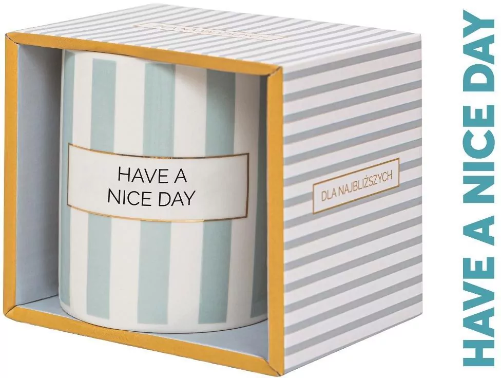 Kubek Have a nice day - tantis.pl