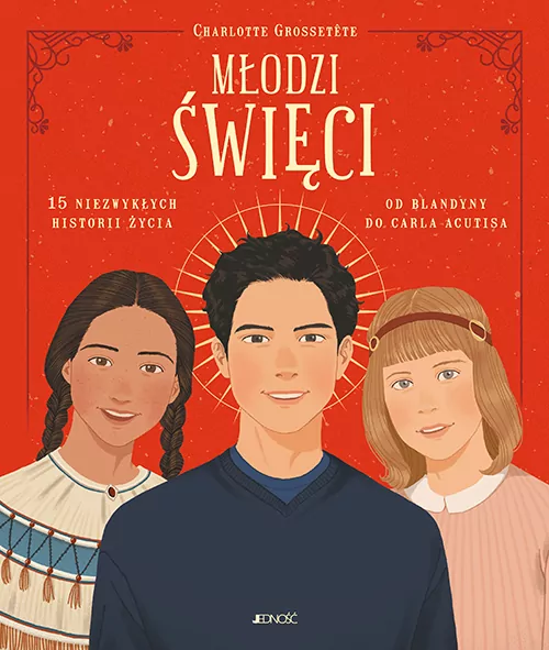 Młodzi święci. 15 niezwykłych historii życia - tantis.pl