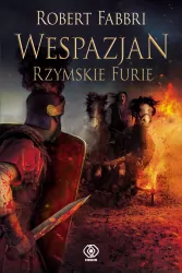 Wespazjan. Rzymskie Furie. Tom 7