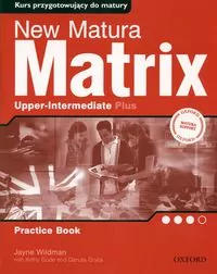 New Matura Matrix. Upper-Intermediate Plus. Practice book - tantis.pl
