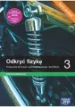 Odkryć fizykę 3. Podręcznik dla liceum ogólnokształcącego i technikum. Zakres podstawowy. Edycja 2024 - tantis.pl