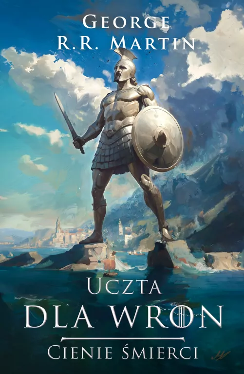 Uczta dla wron. Cienie śmierci. Pieśń Lodu i Ognia - tantis.pl
