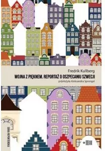 Wojna z pięknem. Reportaż o oszpecaniu Szwecji - tantis.pl