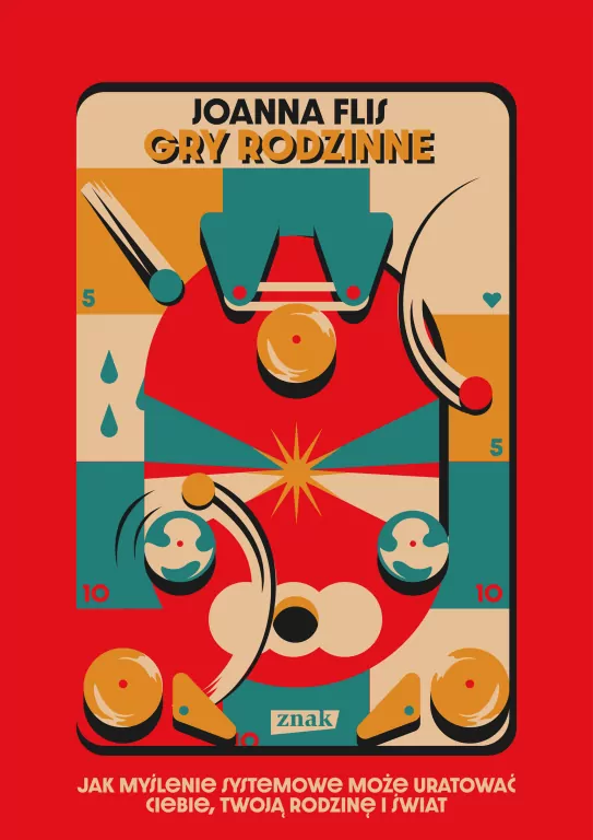 Gry rodzinne. Jak myślenie systemowe może uratować ciebie, twoją rodzinę i świat - tantis.pl