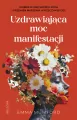 Uzdrawiająca moc manifestacji - tantis.pl