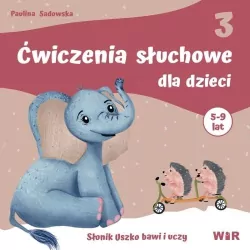 Ćwiczenia słuchowe dla dzieci. Część 3