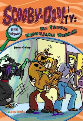 Na tropie Wędrującej Wiedźmy. Scooby-Doo! i Ty. Tom 8