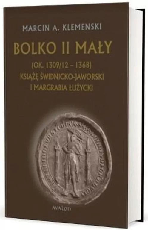 Bolko II Mały (ok. 1309/12 - 1368) - tantis.pl