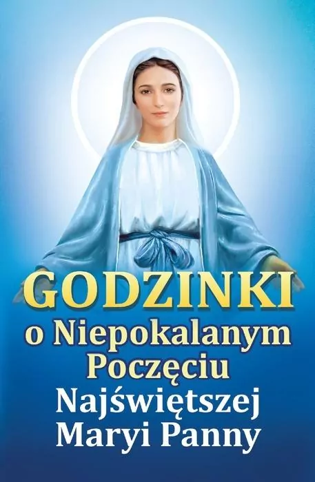 Godzinki o Niepokalanym Poczęciu Najświętszej... - tantis.pl