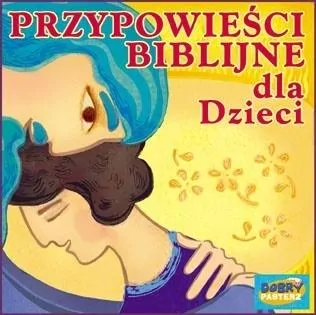 Przypowieści biblijne, słuchowisko CD. Audiobook - tantis.pl
