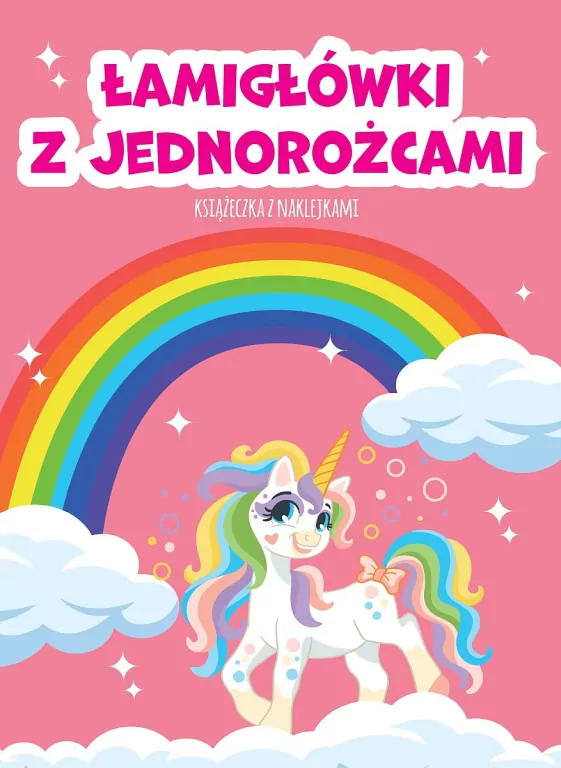 Łamigłówki z jednorożcami.. Książeczka z naklejkam - tantis.pl