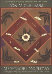 Medytacje i modlitwy. Medytacje inspirujące do życia w miłości i szczęściu