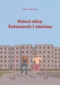 Dzieci Ulicy. Tożsamość i zmiana - tantis.pl