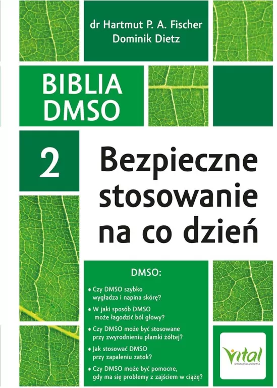Bezpieczne stosowanie na co dzień. Biblia DMSO. Tom 2 - tantis.pl