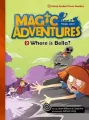 Magic Adventures Level 2 cz.2 Where is Bella? + CD - tantis.pl