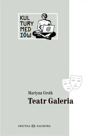 Teatr Galeria. Audiowizualne laboratorium... - tantis.pl