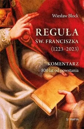 Reguła św. Franciszka z Asyżu (1223-2023) - tantis.pl