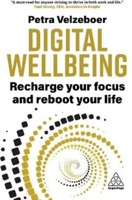 Digital wellbeing. Recharge your focus and reboot your life wer. angielska