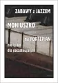 Zabawy z jazzem. Moniuszko na fortepian nie... - tantis.pl
