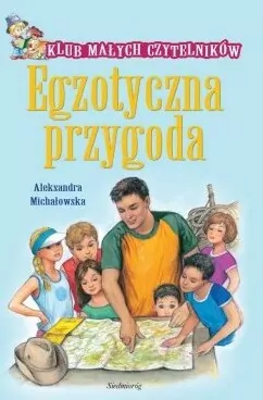 Egzotyczna przygoda. Klub małych czytelników - tantis.pl