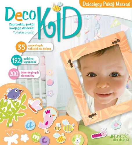 Deco Kid. Dziecięcy pokój marzeń Jedność - tantis.pl