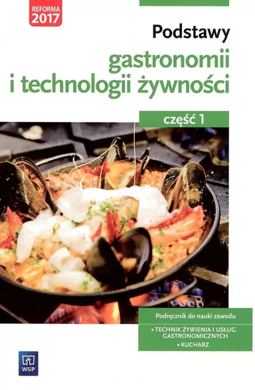 Podstawy gastronomii i technologii żywności. Cz.1 - tantis.pl