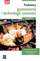 Podstawy gastronomii i technologii żywności. Cz.1 - tantis.pl