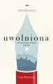 Uwolniona. Jak wykształcenie odmieniło moje życie - tantis.pl