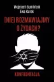 (nie) rozmawiajmy o żydach. Konfrontacja - tantis.pl