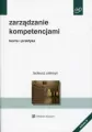 Zarządzanie kompetencjami. Teoria i praktyka - tantis.pl