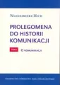 Prolegomena do historii komunikacji T.1 - tantis.pl