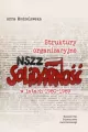 STRUKTURY ORGANIZACYJNE NSZZ SOLIDARNOŚĆ W LATACH 1980-1989 - tantis.pl