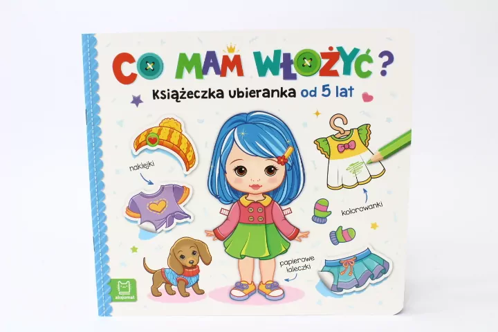Co mam włożyć? Książeczka ubieranka od 5 lat - tantis.pl