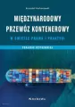 Międzynarodowy przewóz kontenerowy w świetle prawa - tantis.pl