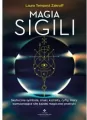 Magia sigili. Skuteczne symbole, znaki, kształty, cyfry, litery wzmacniające siłę każdej magicznej praktyki - tantis.pl