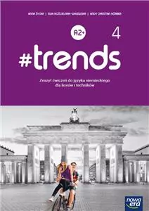 #trends 4 A2+. Zeszyt ćwiczeń do języka niemieckiego dla liceów i techników - tantis.pl