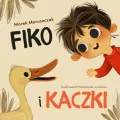 Fiko i przyjaciele T.2 Fiko i kaczki - tantis.pl