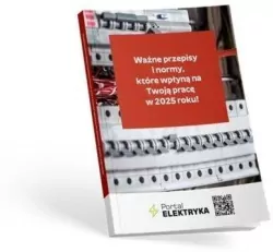 Ważne przepisy i normy dla elektryków, które wpłyną na Twoją pracę w 2025 roku!