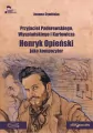 Henryk Opieński jako kompozytor. Przyjaciel Paderewskiego Wyspiańskiego i Karłowicza - tantis.pl