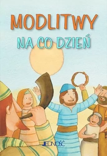 Modlitwy na co dzień. Modlitwy dzieci Bożych - tantis.pl