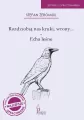 Rozdziobią nas kruki, wrony.., Echa leśne. - tantis.pl