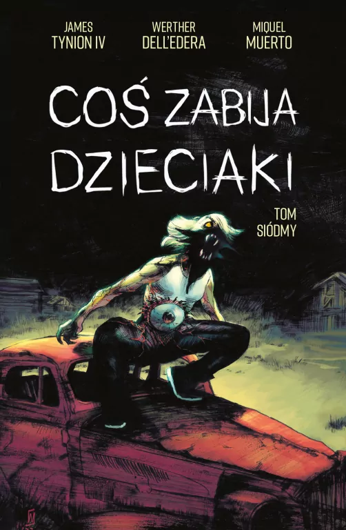 Coś zabija dzieciaki. Tom 7 - tantis.pl